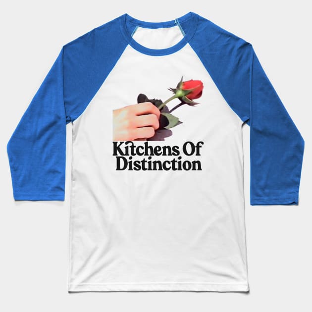 Kitchens Of Distinction Baseball T-Shirt by DankFutura